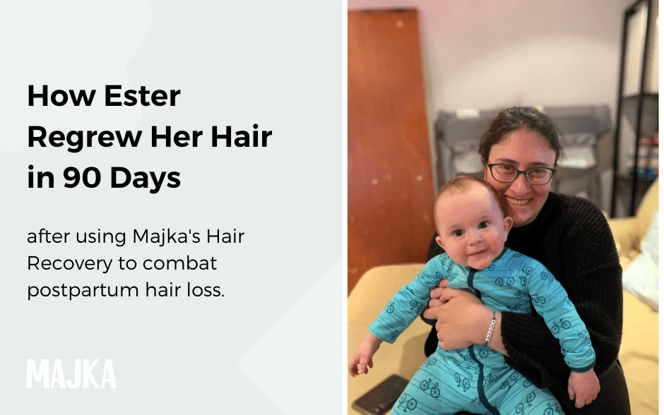 How Ester Regrew Her Hair After Postpartum Hair Loss
